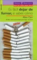 Portada del libro Es Fácil Dejar de Fumar, si sabe Como