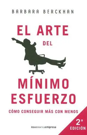 Portada del libro El Arte Del Mínimo Esfuerzo