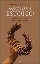 Portada del libro Cómo ser un Estóico