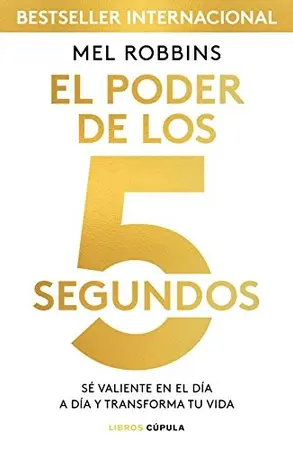 Portada del libro El Poder de los 5 Segundos