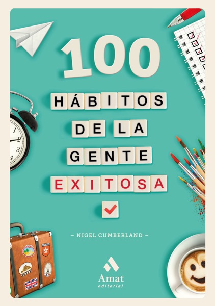 Portada del libro 100 Hábitos de la Gente Exitosa