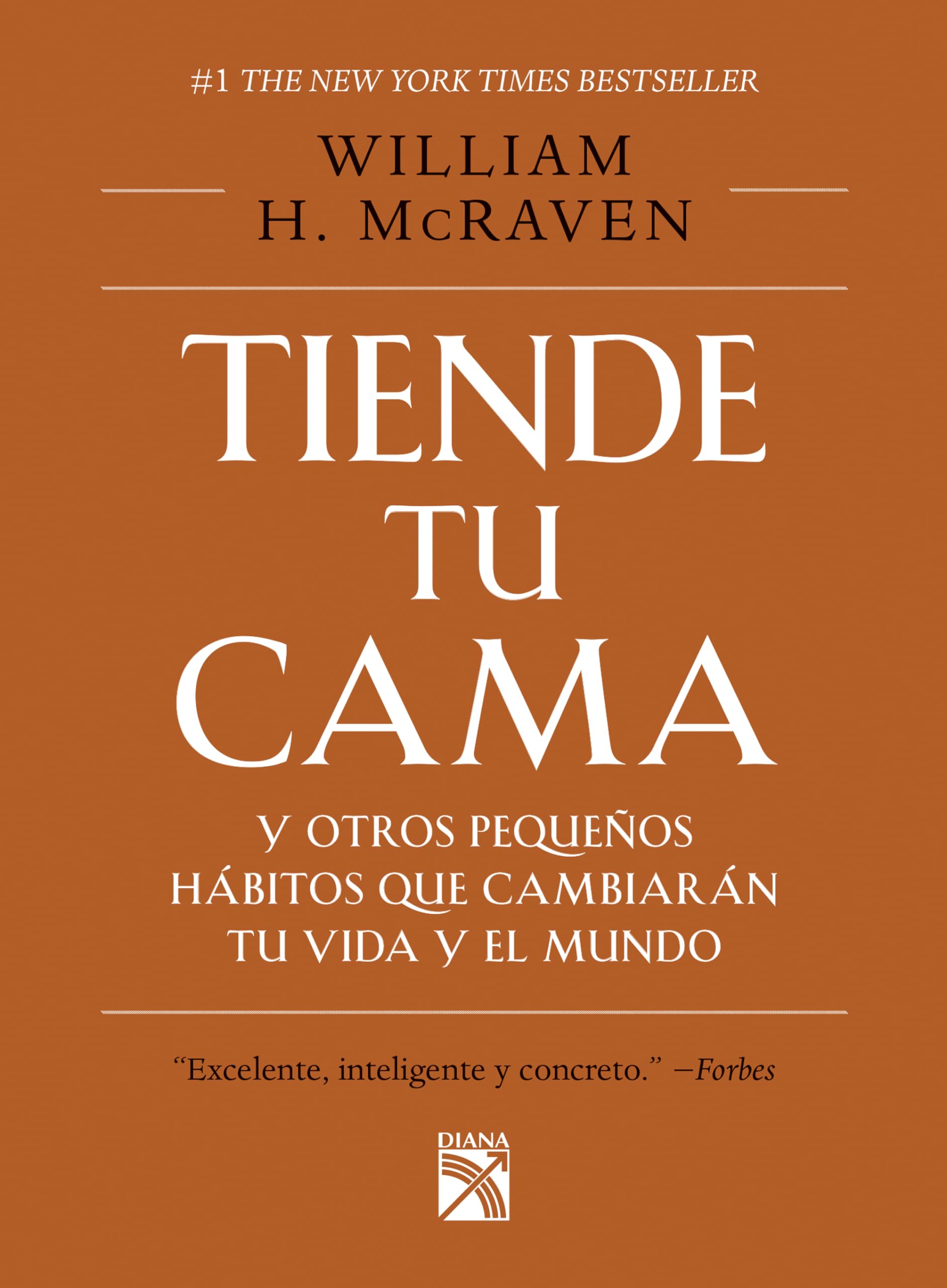 Portada del libro Tiende tu Cama y otros Pequeños Hábitos...