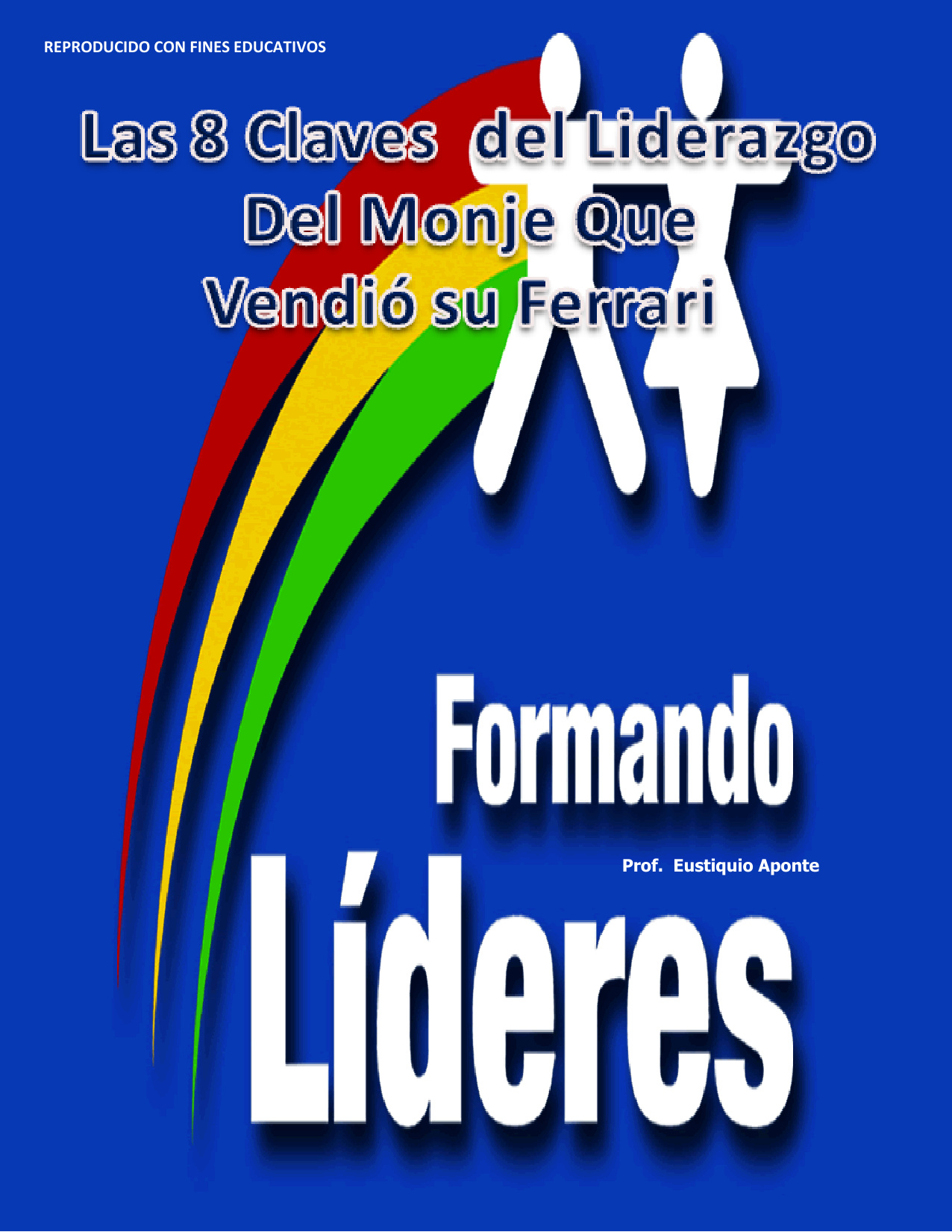 Portada del libro Las 8 claves del liderazgo del monje que vendio su ferrari
