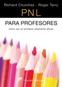 Portada del libro PNL para profesores. Como ser un profesor altamente eficaz
