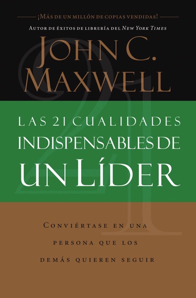 Portada del libro Las 21 cualidades indispensables de un líder