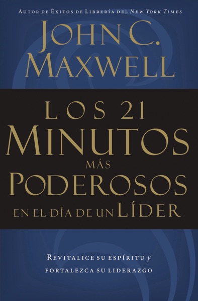 Portada del libro Los 21 minutos más poderosos en el día de un líder