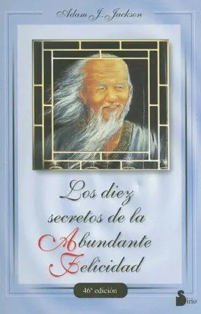 Portada del libro Los 10 Secretos de la Abundante Felicidad