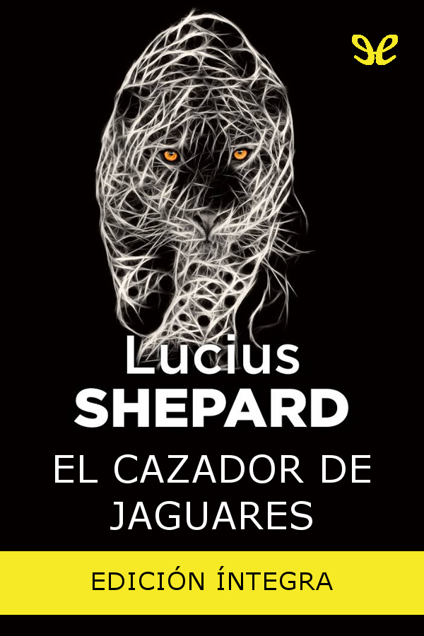 Portada del libro El Cazador de Jaguares