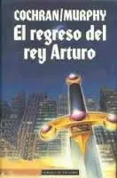 Portada del libro El Regreso del Rey Arturo