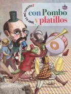 Portada del libro Con Pombo y Platillos