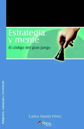 Portada del libro Estrategia y mente. El codigo del gran juego