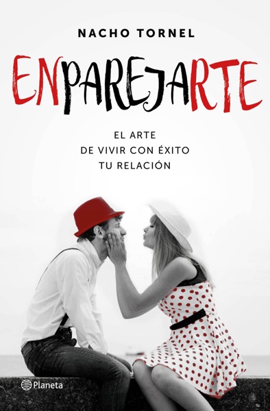 Portada del libro Enparejarte. El arte de vivir con éxito tu relación