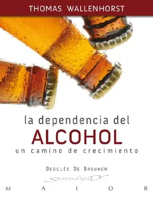 Portada del libro La Dependencia del Alcohol
