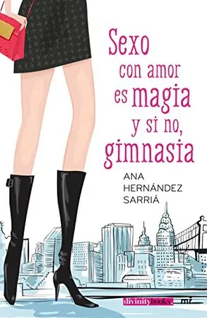 Portada del libro Sexo con Amor es Magia, y si no, Gimnasia
