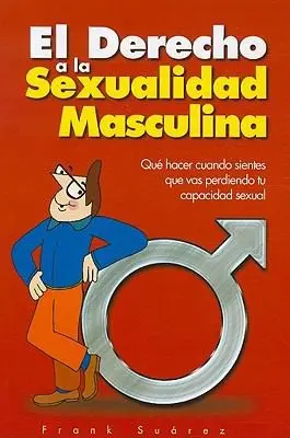Portada del libro El Derecho a La Sexualidad Masculina