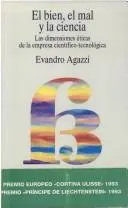 Portada del libro El Bien, el Mal y la Ciencia