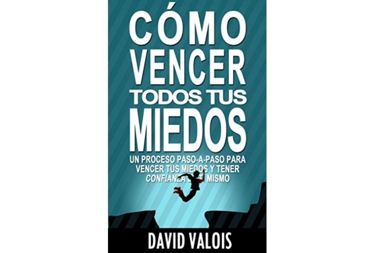 Portada del libro Cómo Vencer TODOS tus Miedos