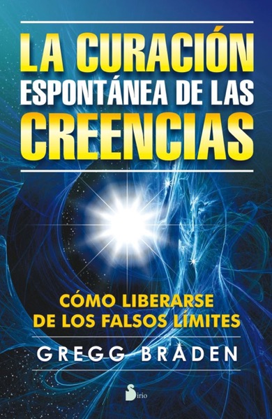 Portada del libro La Curación Espontánea de las Creencias