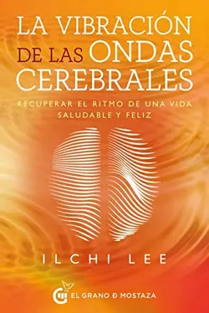 Portada del libro La Vibración de las Ondas Cerebrales
