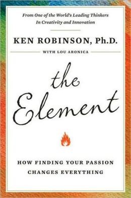 Portada del libro The Element · A New View of Human Capacity