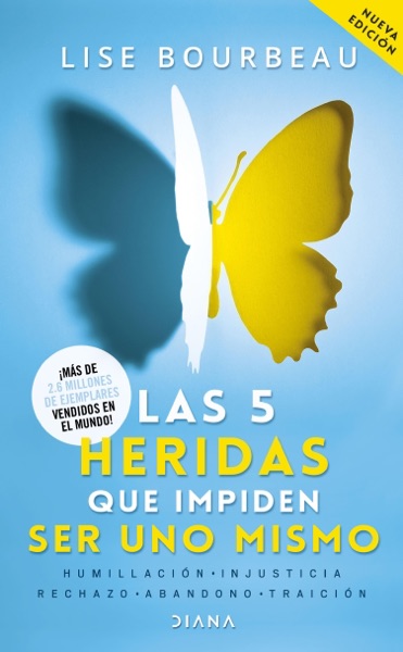 Portada del libro Las Cinco Heridas que Impiden Ser Uno Mismo