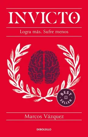 Portada del libro Invicto. Logra más, Sufre menos