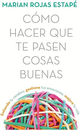 Portada del libro Como Hacer que te Pasen Cosas Buenas