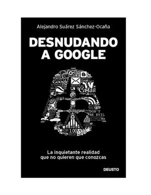 Portada del libro Desnudando a Google