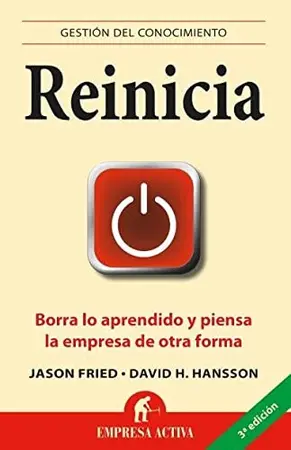 Portada del libro Reinicia. Borra lo Aprendido y Piensa la Empresa de Otra Forma