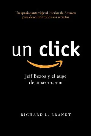 Portada del libro Un click. Jeff Bezos y Amazon