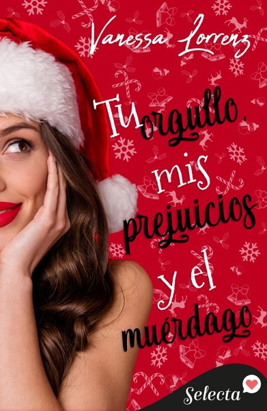 Portada del libro Tu Orgullo, mis Prejuicios y el Muérdago