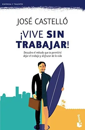 Portada del libro Vive sin trabajar