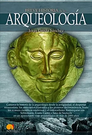 Portada del libro Breve historia de la arqueologia