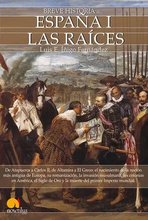 Portada del libro Breve Historia de Espana I. Las raices